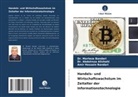 Abdolreza Alishahi, Dr Abdolreza Alishahi, Dr. Abdolreza Alishahi, Bandari, Amir Hossein Bandari, Dr Morteza Bandari... - Handels- und Wirtschaftswachstum im Zeitalter der Informationstechnologie