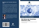 SARATH THOMAS CHAMAKALAYIL - Die Reise der Vereinten Nationen (UN)