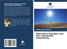 Abdul Rafay Mehwar - Alternative Energien und ihre industrielle Anwendung