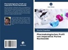 Khushal Kapadiya - Pharmakologisches Profil von Imperative Purine Nucleoside