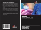 Nikhila Amudala, Satyam Martha, Punithavathy R. - FARMACI INTRACANALARI