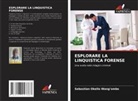 Sebastian Okello Wang¿ombe, Sebastian Okello Wang'ombe - ESPLORARE LA LINQUISTICA FORENSE
