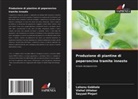 Lahanu Gabhale, Sayyad Pinjari, Vishal Uttekar - Produzione di piantine di peperoncino tramite innesto