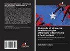 Abdulkadir Guulane - Strategia di sicurezza intellettuale per affrontare il terrorismo e l'estremismo