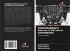 Malladi Avinash, Barla Madhavi, Deepak Reddy - PROGETTAZIONE E ANALISI DI SISTEMI DI SOSPENSIONE