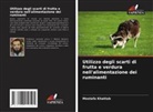 Mostafa Khattab - Utilizzo degli scarti di frutta e verdura nell'alimentazione dei ruminanti