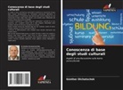 Günther Dichatschek - Conoscenza di base degli studi culturali