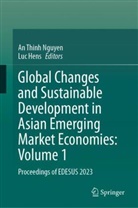 Hens, Luc Hens, An Thinh Nguyen, An Thinh Nguyen - Global Changes and Sustainable Development in Asian Emerging Market Economies: Volume 1