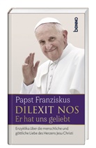Franziskus, Papst Franziskus - Dilexit nos. Er hat uns geliebt