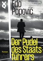 Edo Popovi¿, Edo Popovic, Mascha Dabic - Der Pudel des Staatsführers