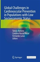 Fernando Lanas, Fernando Lanas Zanetti, Carolina Nazzal Nazal, Carolina Nazzal Nazal, Tomás Romero, Fernando Lanas Zanetti - Global Challenges in Cardiovascular Prevention in Populations with Low Socioeconomic Status