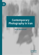Aram Mohamadi - Contemporary Photography in Iran
