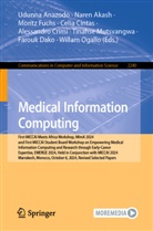Naren Akash, Udunna Anazodo, Celia Cintas, Alessandro Crimi, Farouk Dako, Moritz Fuchs... - Medical Information Computing