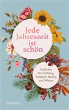 Anton G Leitner, Anton G. Leitner - Jede Jahreszeit ist schön. Gedichte für Frühling, Sommer, Herbst und Winter