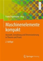 Frank Engelmann - Maschinenelemente kompakt