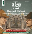 Linnéa Bergsträsser, Ronald Hild, Jürgen Blankenhagen, Meike Schultchen - 24 Days Escape - Der Escape Room Adventskalender: Sherlock Holmes und die Verschwörung im Buckingham Palace