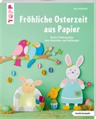 Anja Ritterhoff - Fröhliche Osterzeit aus Papier (kreativ.kompakt.)