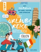 Kaddy Arendt, Frida Schauff - Urlaubsreise-Rätselbuch Italien - Mit 150 Rätseln zu Land, Leuten und Sprache