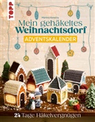 Martina Konecny - Mein gehäkeltes Weihnachtsdorf - Adventskalenderbuch