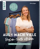 Silvia Jäger - Aus 1 mach viele. Raglan-Shirts stricken