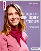 Brigitte Zimmermann - Luftig-leichte Mini-Tücher stricken (kreativ.kompakt.)
