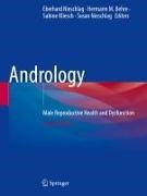 Hermann M. Behre, Sabine Kliesch, Sabine Kliesch et al, Hermann M Behre, Eberhard Nieschlag, … - Andrology Male Reproductive Health and Dysfunction
