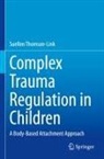 Suellen Thomson-Link - Complex Trauma Regulation in Children