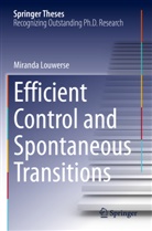Miranda Louwerse - Efficient Control and Spontaneous Transitions