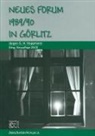 Jürgen G H Hoppmann, Jürgen G. H. Hoppmann - Neues Forum 1989/90 in Görlitz: Tatsachen, Erinnerungen, Meinungen