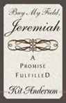 Kit Anderson - Buy My Field, Jeremiah
