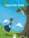 Julia Donaldson - Agactaki Balik Julia Donaldsondan Dramalar