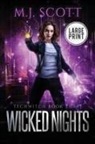 M. J. Scott - Wicked Nights Large Print Edition