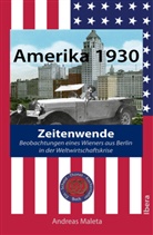 Andreas Maleta - Amerika 1930 - Zeitenwende