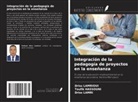 Toufik HASSOUNI, Driss Lamri, Driss LAMRIOUI - Integración de la pedagogía de proyectos en la enseñanza