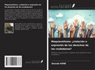 Daouda Koné - Maquiavelismo: ¿violación o expresión de los derechos de los ciudadanos?