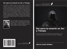Marcos André Webber - Ser-para-la-muerte en Ser y Tiempo