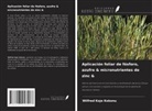 Wilfred Kojo Kokonu - Aplicación foliar de fósforo, azufre & micronutrientes de zinc &
