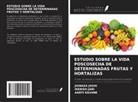 Manish Jani, Jignasa Joshi, Aarti Kavane - ESTUDIO SOBRE LA VIDA POSCOSECHA DE DETERMINADAS FRUTAS Y HORTALIZAS