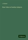 J. Holland - Plain Talks on Familiar Subjects