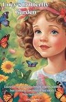 Freya Jobe - Lucy's Butterfly Garden
