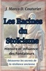 J. Marco D. Couturier - les racines du stoïcisme