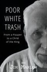 Jim Marlow - Poor White Trash