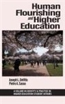 Joseph L. Devitis, Pietro A. Sasso - Human Flourishing and Higher Education