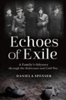 Daniela Spenser - Echoes of Exile