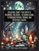 Matthew Edward Petchinsky - Celestial Craft