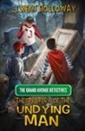 Kent Holloway - The Mystery of the Undying Man