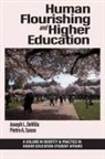Joseph L. Devitis, Pietro A. Sasso - Human Flourishing and Higher Education
