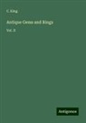 C. King - Antique Gems and Rings