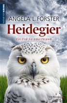 Angela L Forster, Angela L. Forster - Heidegier