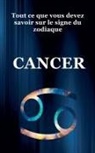 Robert J Dornan - Tout ce que Vous Devez Savoir Sur le Signe du Zodiaque Cancer